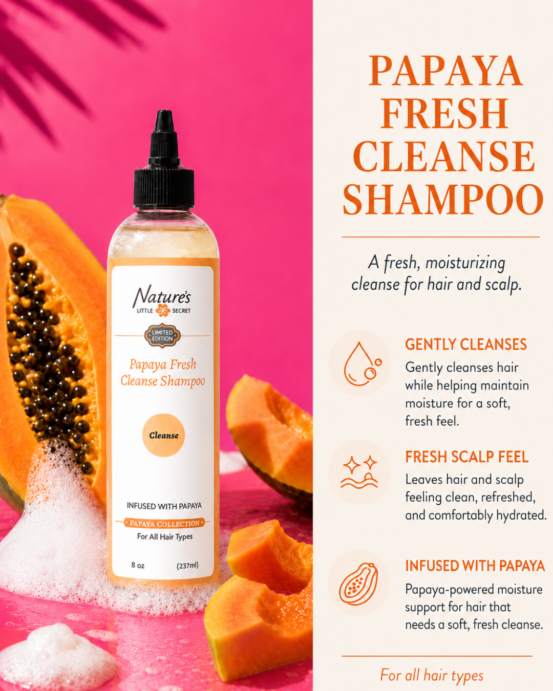 Papaya Fresh Cleanse Shampoo with papaya fruit and shampoo suds on a bright pink background, highlighting a moisturizing fresh cleanse for all hair types.